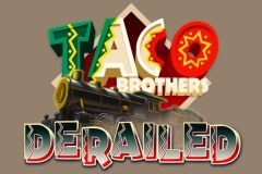 Slots - Taco Brothers Derailed
