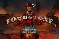 Slots - Tombstone Slaughter El Gordo's Revenge Online Slot Review