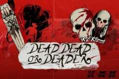 Slots - Dead, Dead or Deader Online Slot Review