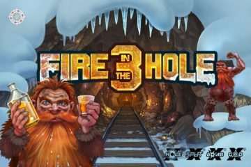 Fire in the Hole 3 Online Slot Review