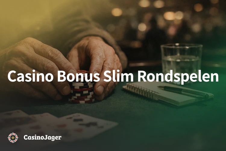 Casino Bonus Slim Rondspelen